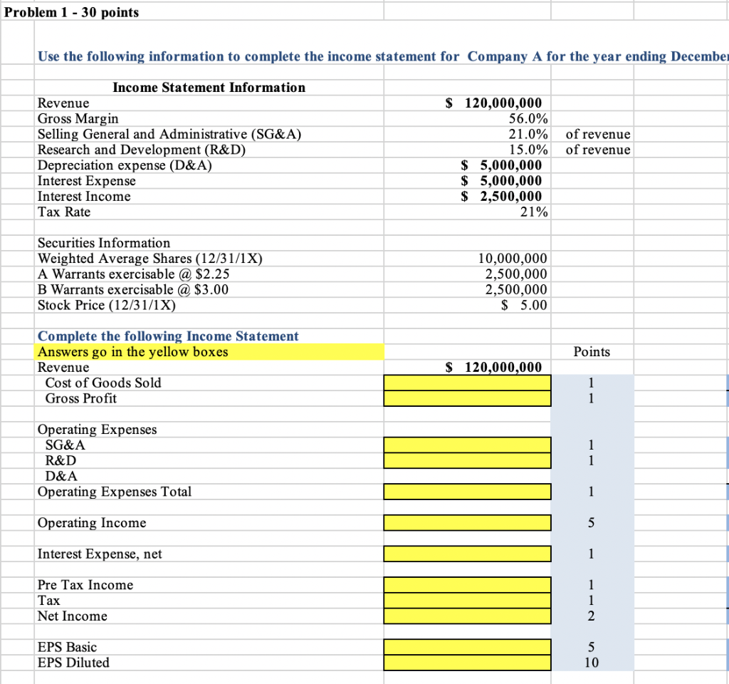  Problem 1 - 30 points Use the following information to complete