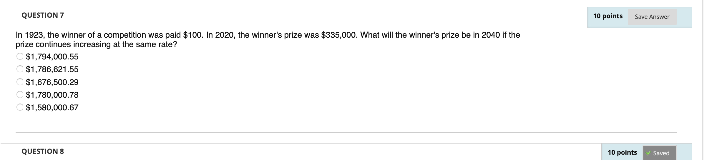  QUESTION 7 10 points Save Answer In 1923, the winner of