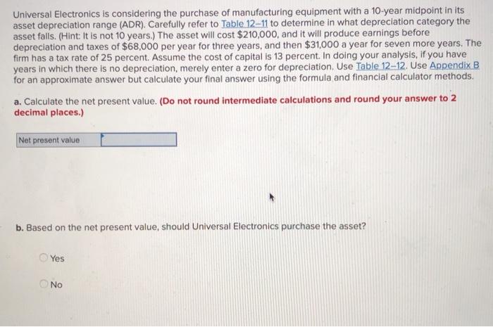 i need help aolving for A please Universal Electronics is considering the