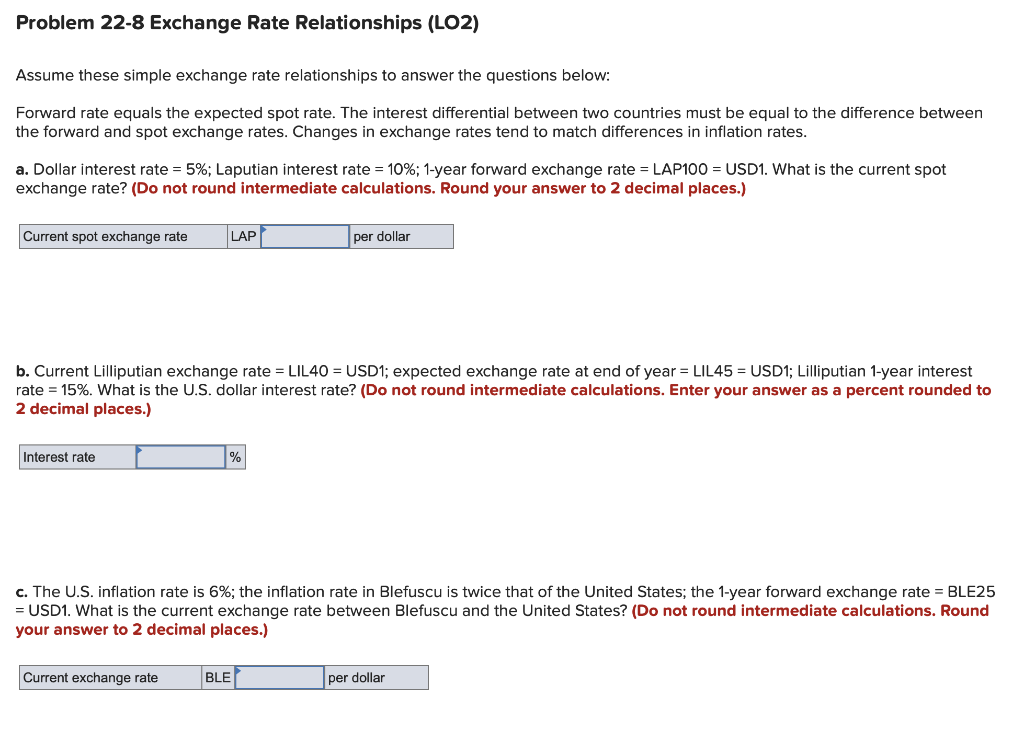  Problem 22-8 Exchange Rate Relationships (LO2) Assume these simple exchange rate