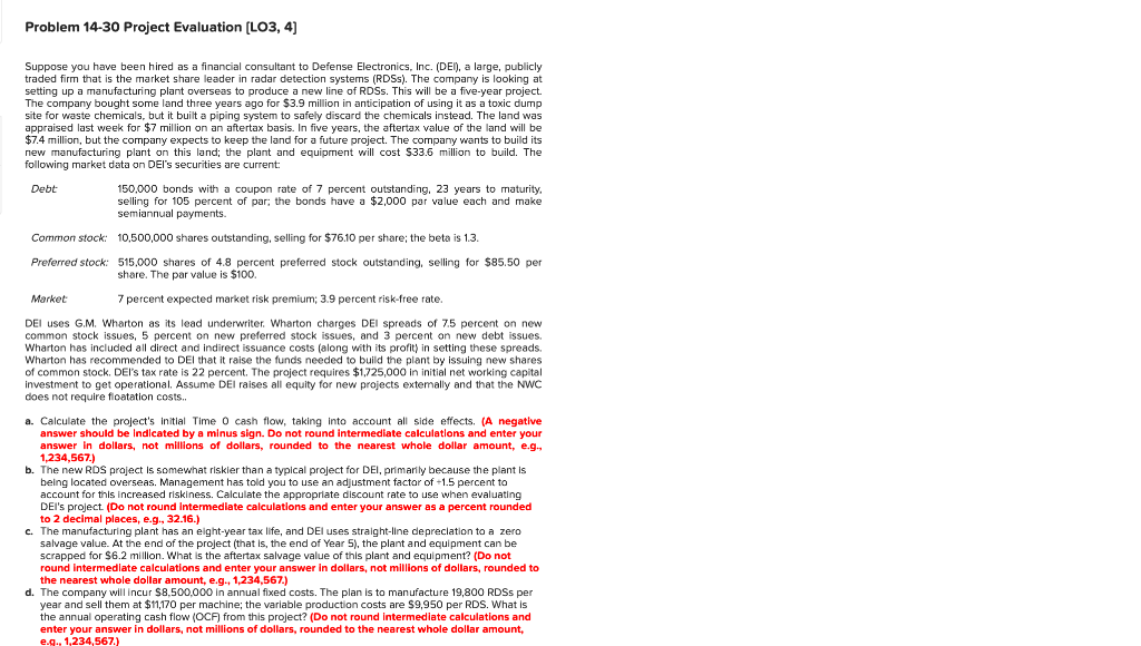 ***PLEASE ANSWER PARTS A B C OR/AND D Problem 14-30 Project Evaluation