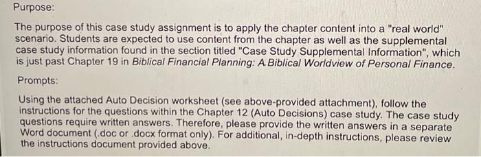  The purpose of this case study assignment is to apply the