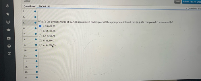  Save Submit Test for Questions MC05.132 What's the present value of