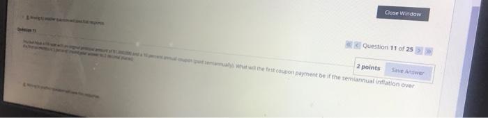  Close Window Question 11 of 25 2 points Save Answer the