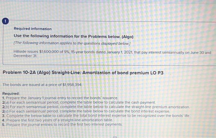  Required information Use the following information for the Problems below. (Algo)