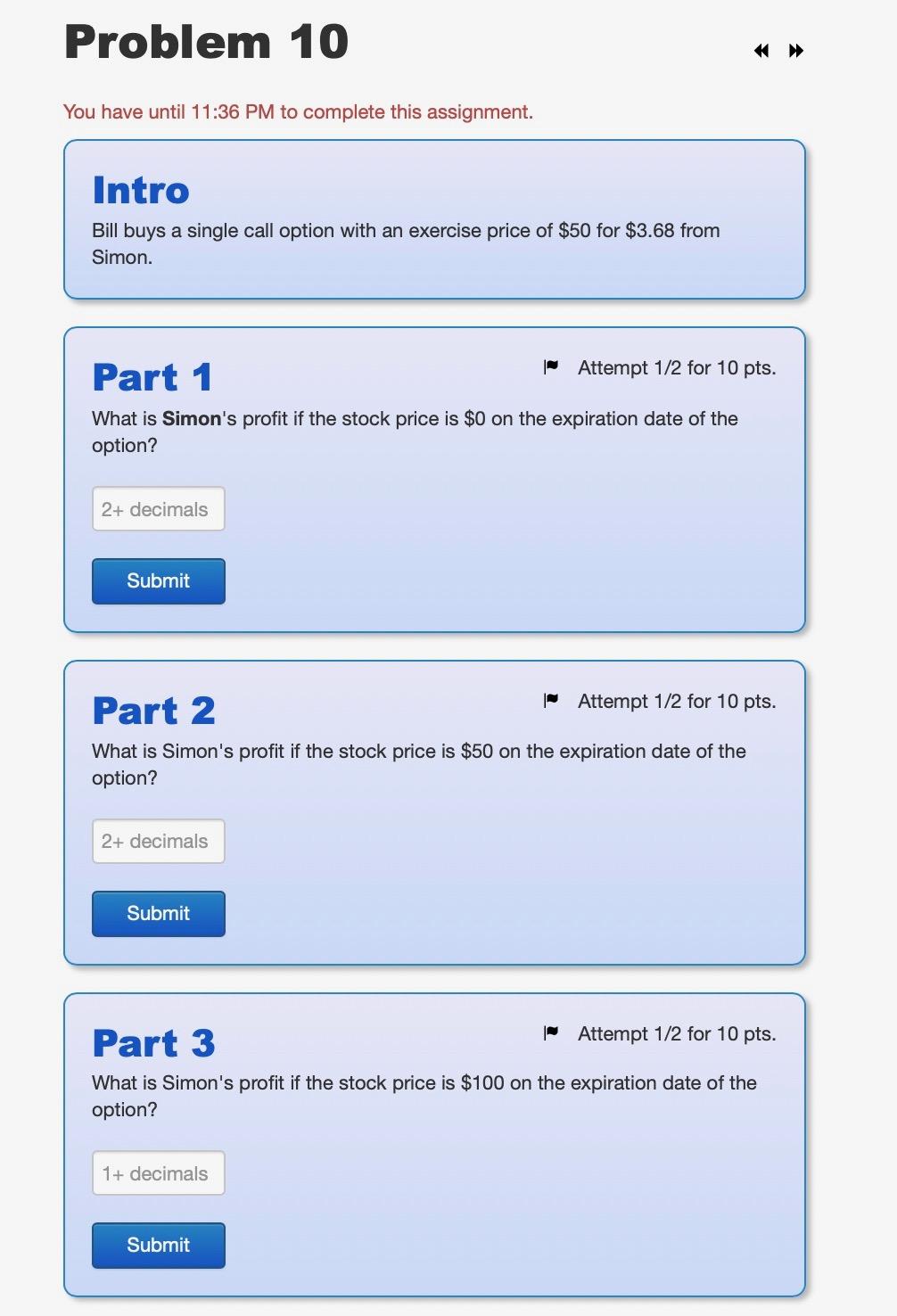 Problem 10 You have until 11:36 PM to complete this assignment.