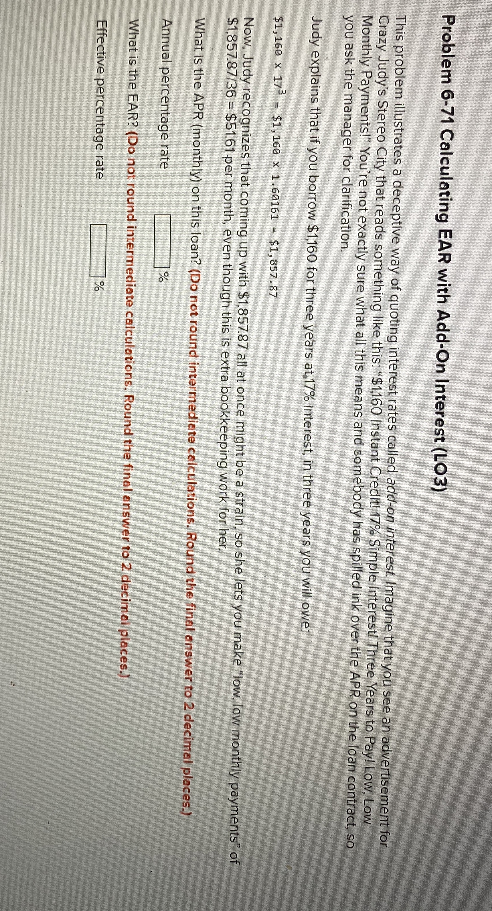  Problem 6-71 Calculating EAR with Add-On Interest (LO3) This problem illustrates