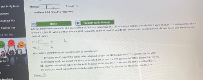  and Study Tools Attempts Average 3 3. Problem 7.04 (Vield to