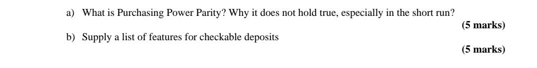  a) What is Purchasing Power Parity? Why it does not hold