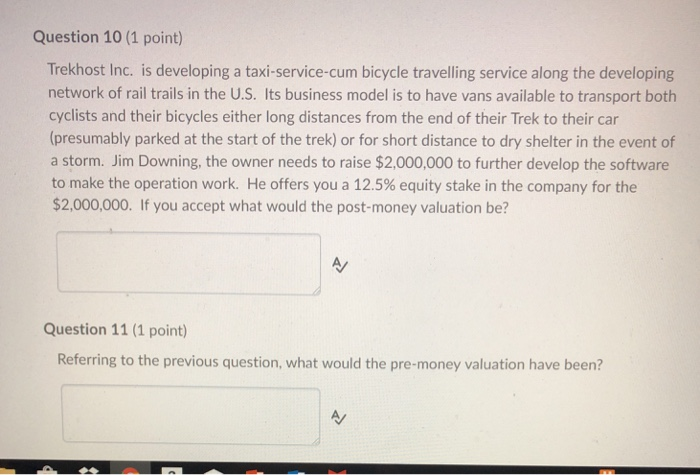 Stock Valuation Question 10 (1 point) Trekhost Inc. is developing a taxi-service-cum