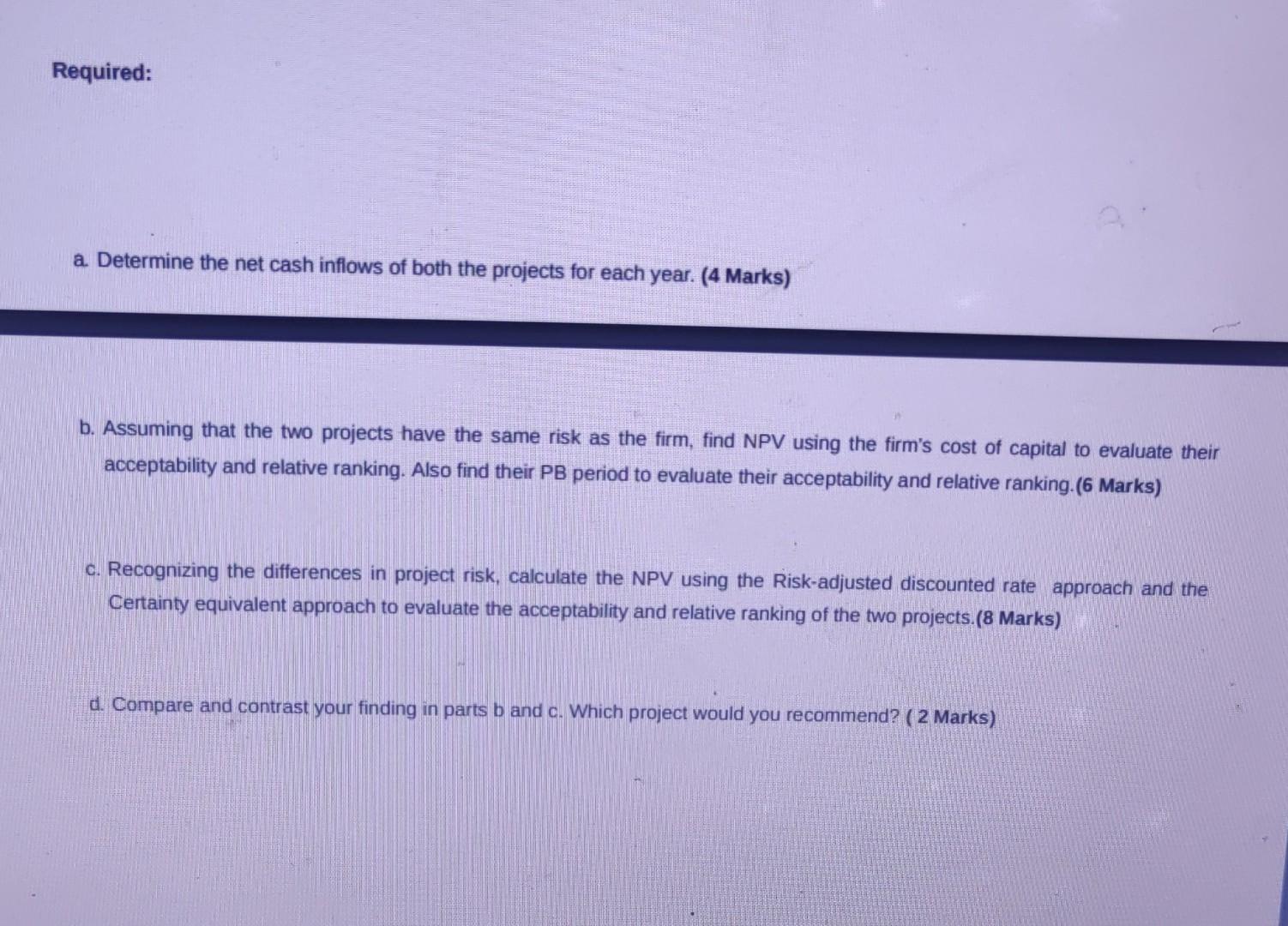 would allow it to meet the forecast product demand. Project A Use