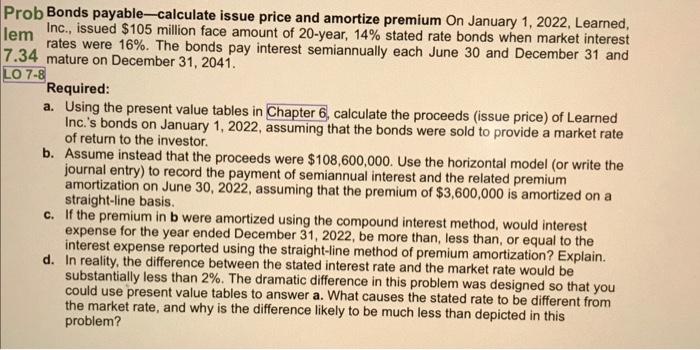 Help me please Prob Bonds payable-calculate issue price and amortize premium On