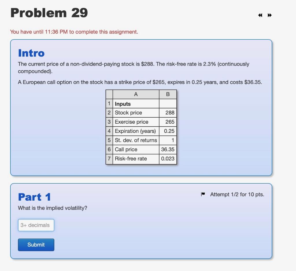 Problem 29 You have until 11:36 PM to complete this assignment.