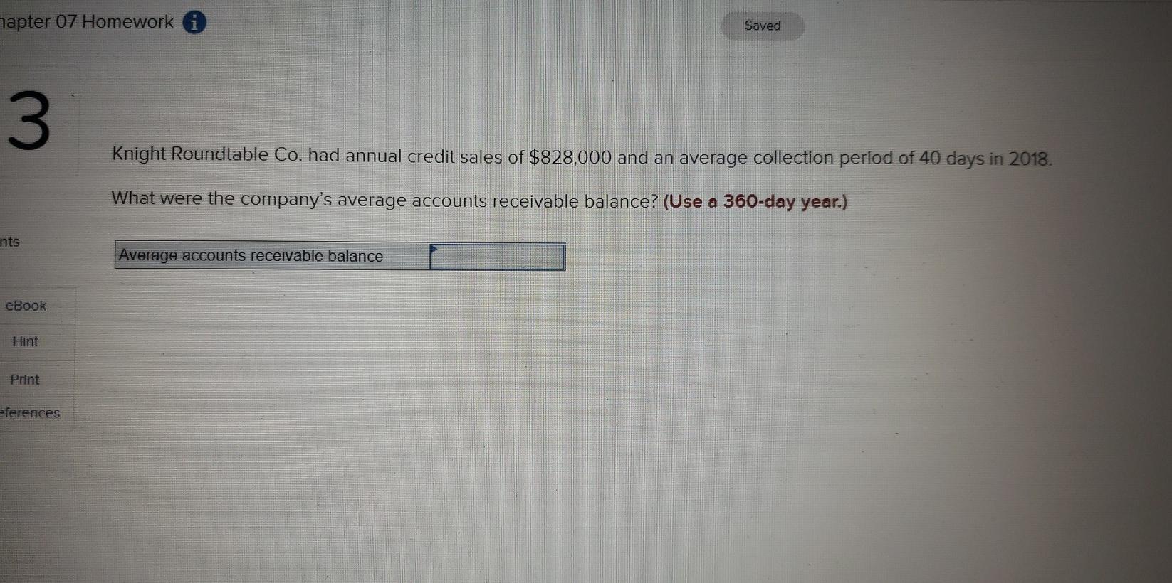  dapter 07 Homework i Saved 3 Knight Roundtable Co. had annual