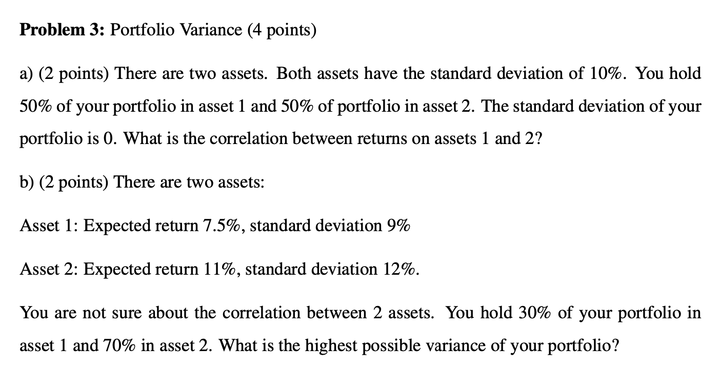 Problem 3: Portfolio Variance (4 points) a) (2 points) There are