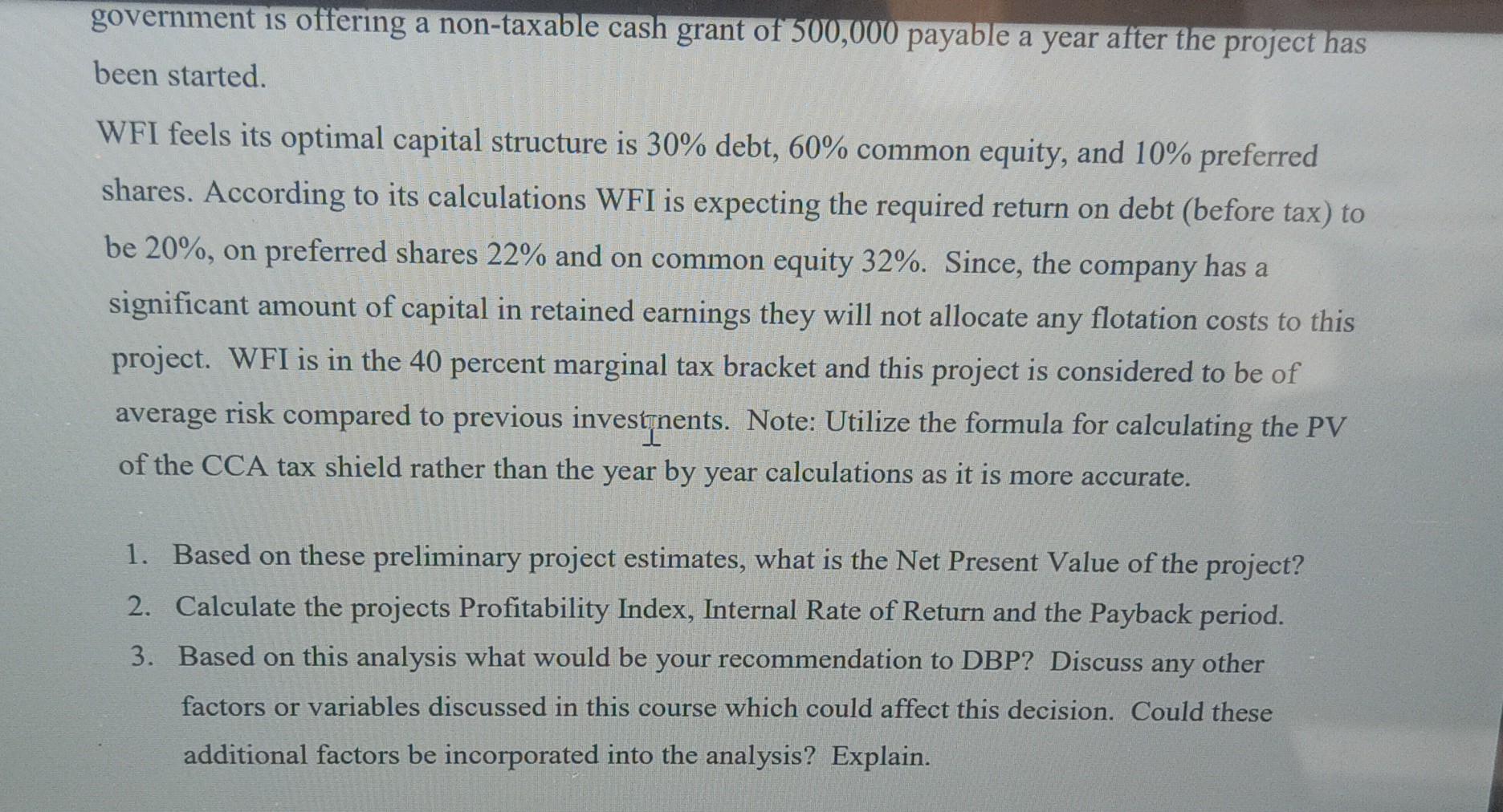 from excel or financial calculator. Please show full calculations. Thankyou Wholesome Foods