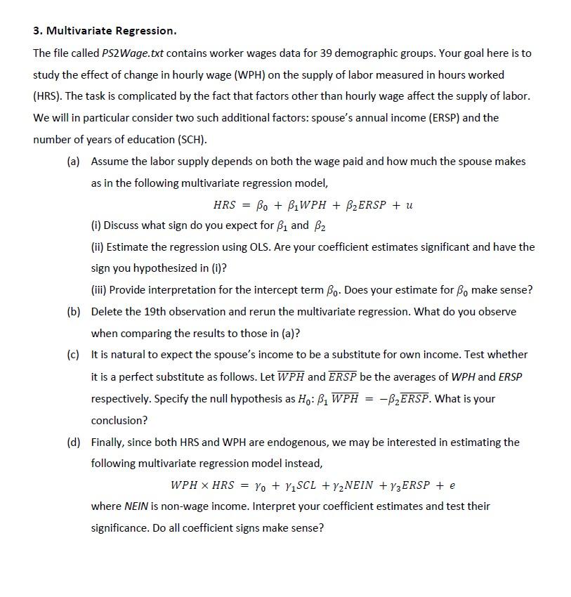 # Datafile Name: Wages and Hours # Reference: D.H. Greenberg and