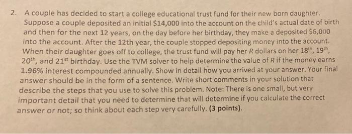  2. A couple has decided to start a college educational trust