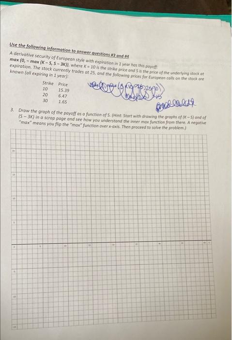 please graph too. Use the following information to answer questions 3 and