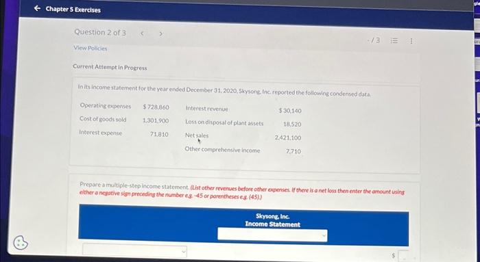  Current: Attempt in Progress In its income statement for the year