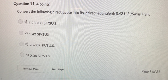  Question 11 (4 points) Convert the following direct quote into its