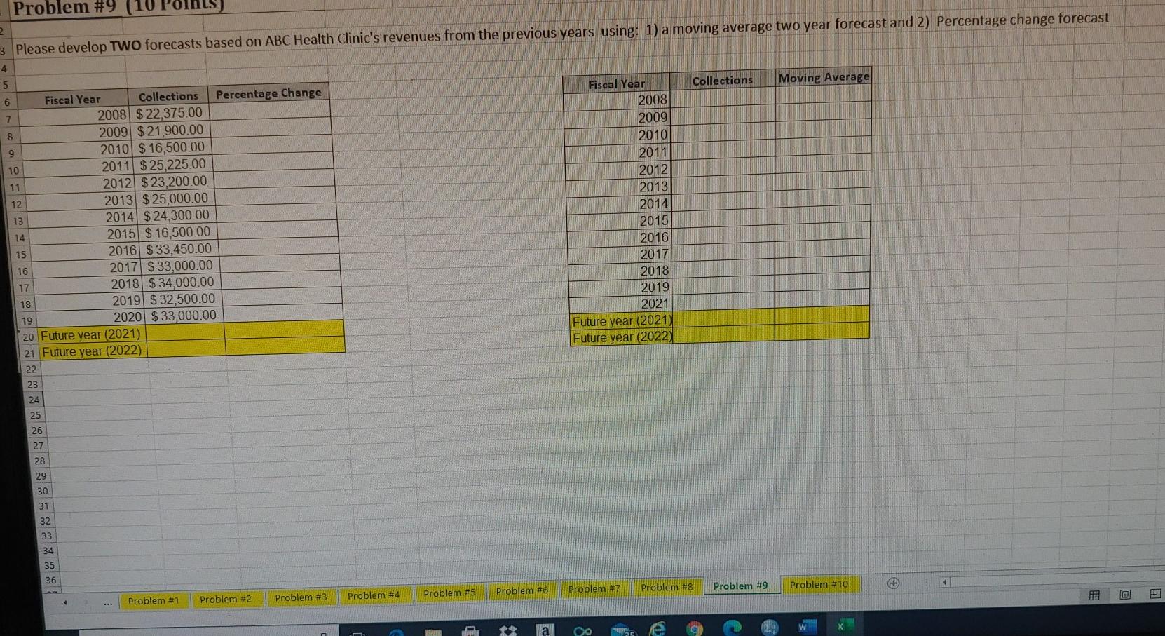 please help with forcasting. How is this done on excel? Problem #9
