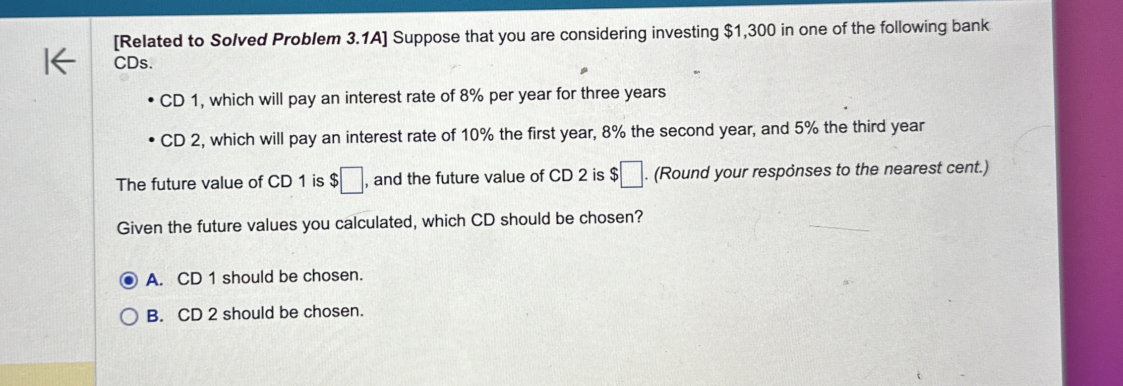  [Related to Solved Problem 3.1A] Suppose that you are considering investing