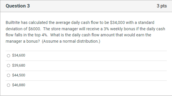  Question 3 3 pts Builtrite has calculated the average daily cash