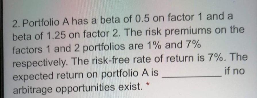 answer the following three questions. The E(r_p) and the o_p are equal