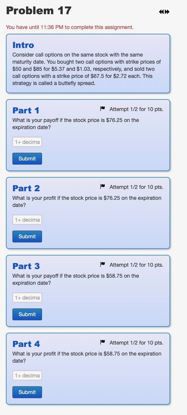 Problem 17 You have until 11:36 PM to complete this assignment.