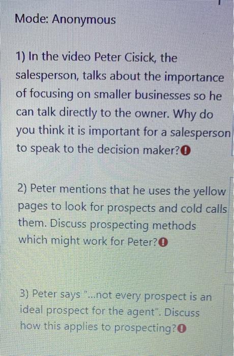 Answer the question ? Mode: Anonymous 1) In the video Peter Cisick,