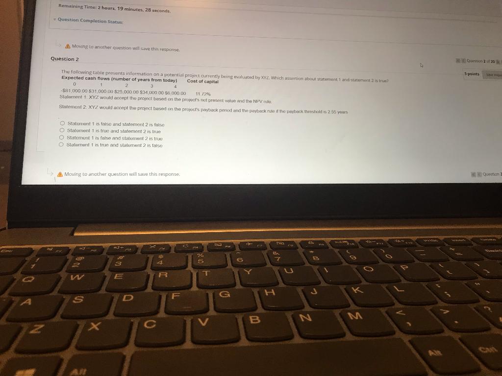  Remaining Time: 2 hours, 19 minutes, 28 seconds. Question Completion Status: