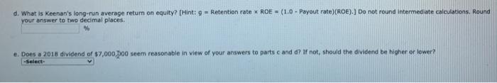  d. What is Keenan's long-run average return on equity? [Hint: g