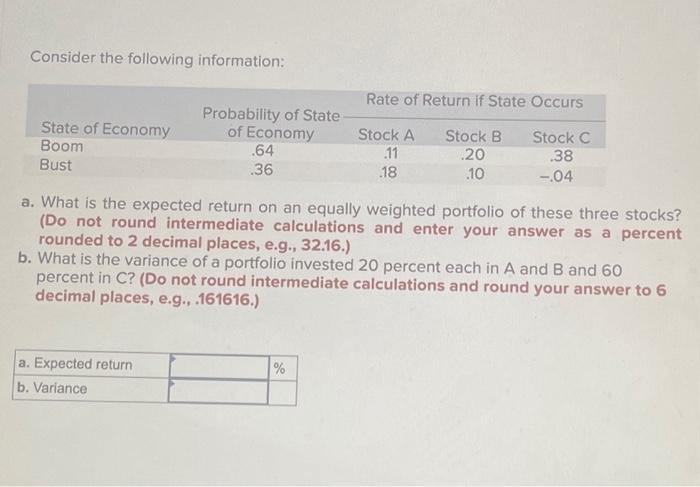  Consider the following information: a. What is the expected return on