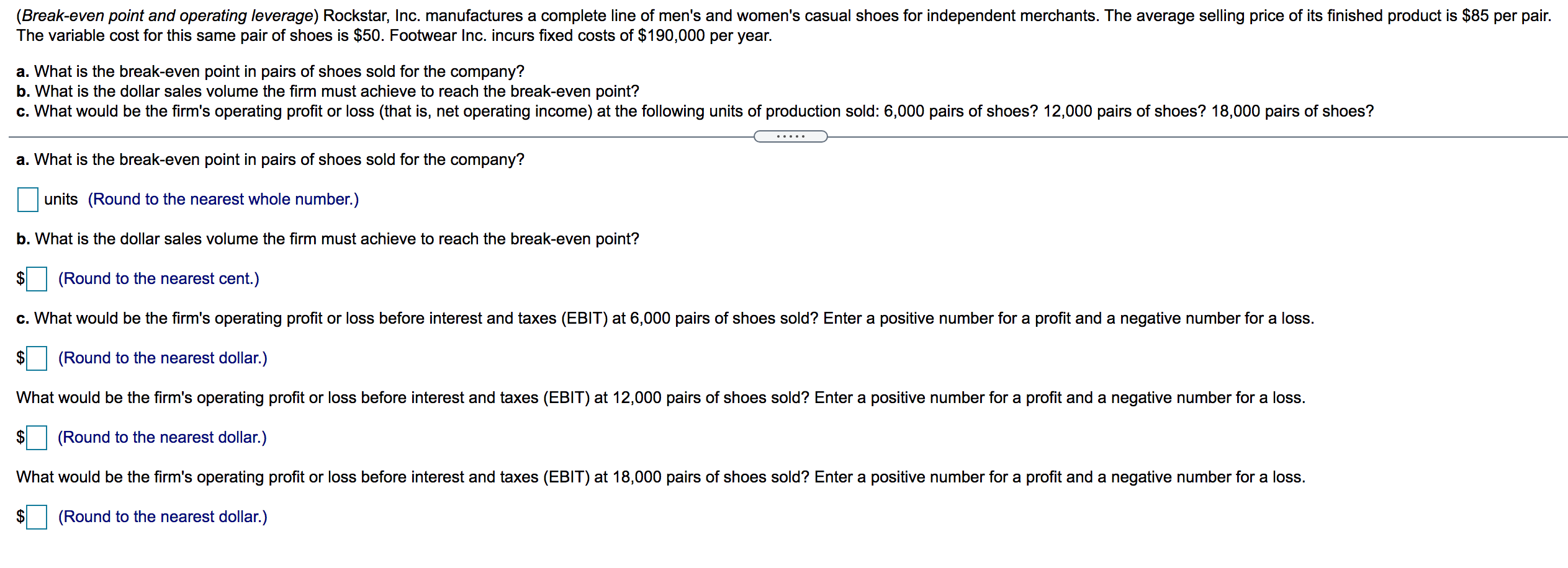 Test question! Please answer quickly. Will rate answer!!!! (Break-even point and operating