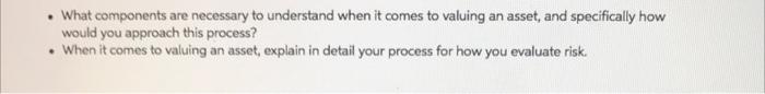  What components are necessary to understand when it comes to valuing