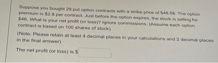 I want paper based answer.... please quickly Suppose you bought 29 put