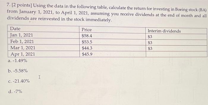 explain it pls 7. [2 points] Using the data in the following