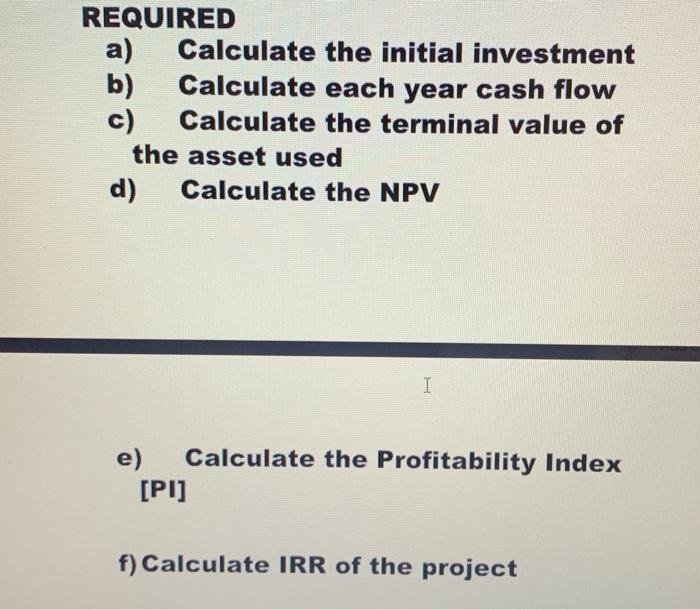 involved is $45,900 Discount rate of the project is 9%, Company will