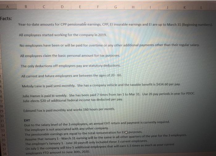 You have been contracted to do the payroll for a small software