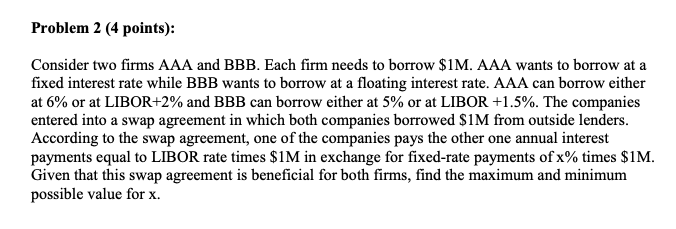  Problem 2 (4 points): Consider two firms AAA and BBB. Each