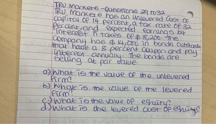 please hand written and explained steps TRU Market 6 - Questions 29