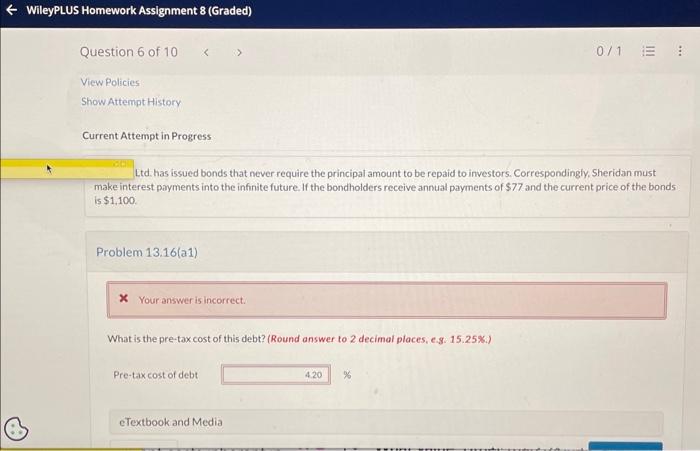  Ltd. has issued bonds that never require the principal amount to