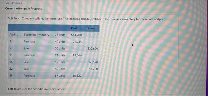  View Policies Current Attempt in Progress Soft Touch Company sells leather