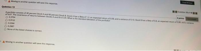  A Moving to another ton will save this response Question 13