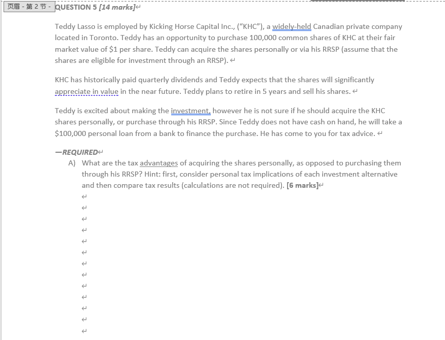  ME-27 - QUESTION 5 [14 marks] Teddy Lasso is employed by