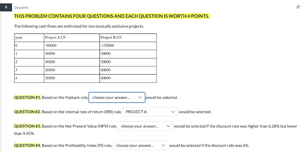  Decide which project should be selected for Q1,3,4. OPTIONS INCLUDE: Project