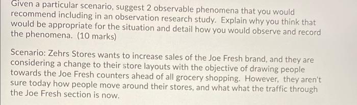  Given a particular scenario, suggest 2 observable phenomena that you would