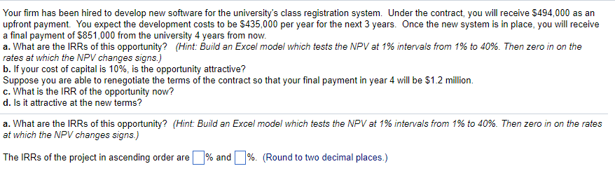 Example: Your firm has been hired to develop new software for