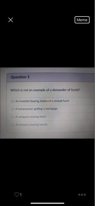  X Meme Question 1 Which is not an example of a